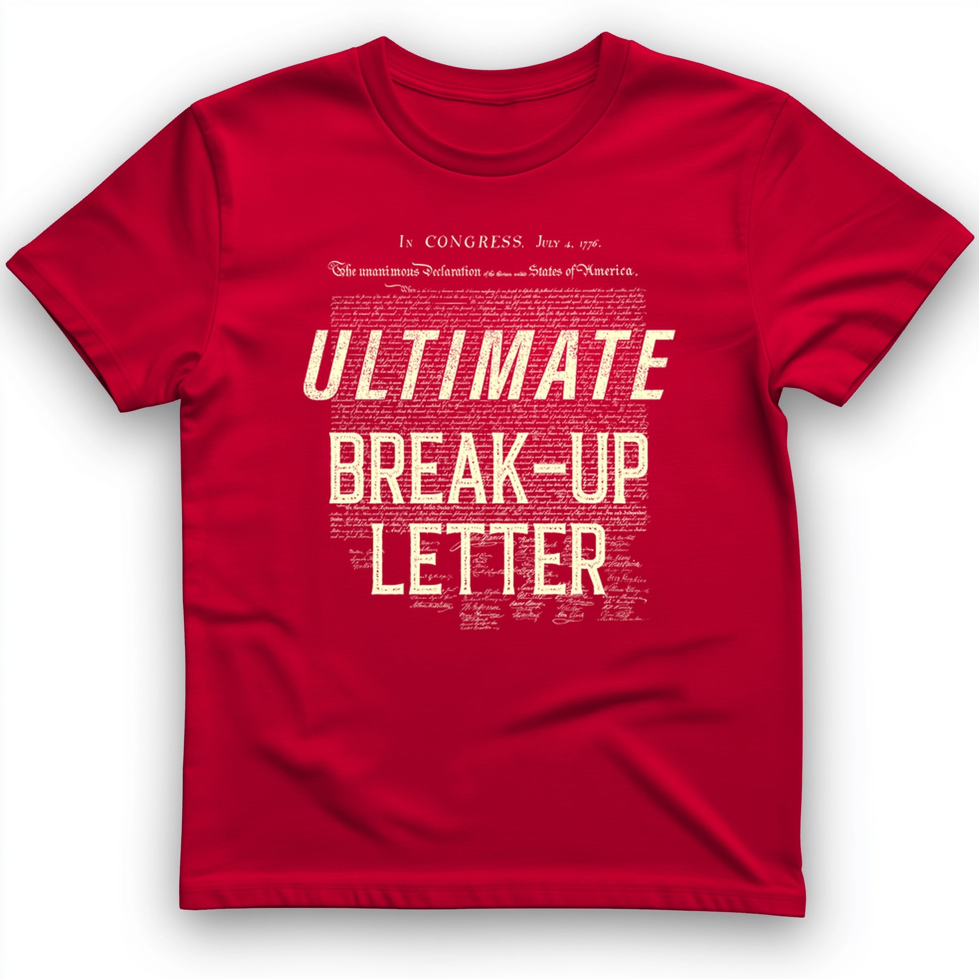 Ultimate Break-up Letter T-Shirt