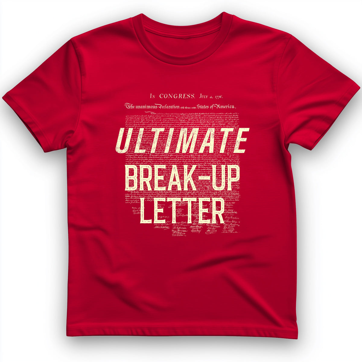 Ultimate Break-up Letter T-Shirt