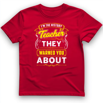 Warned You About T-Shirt