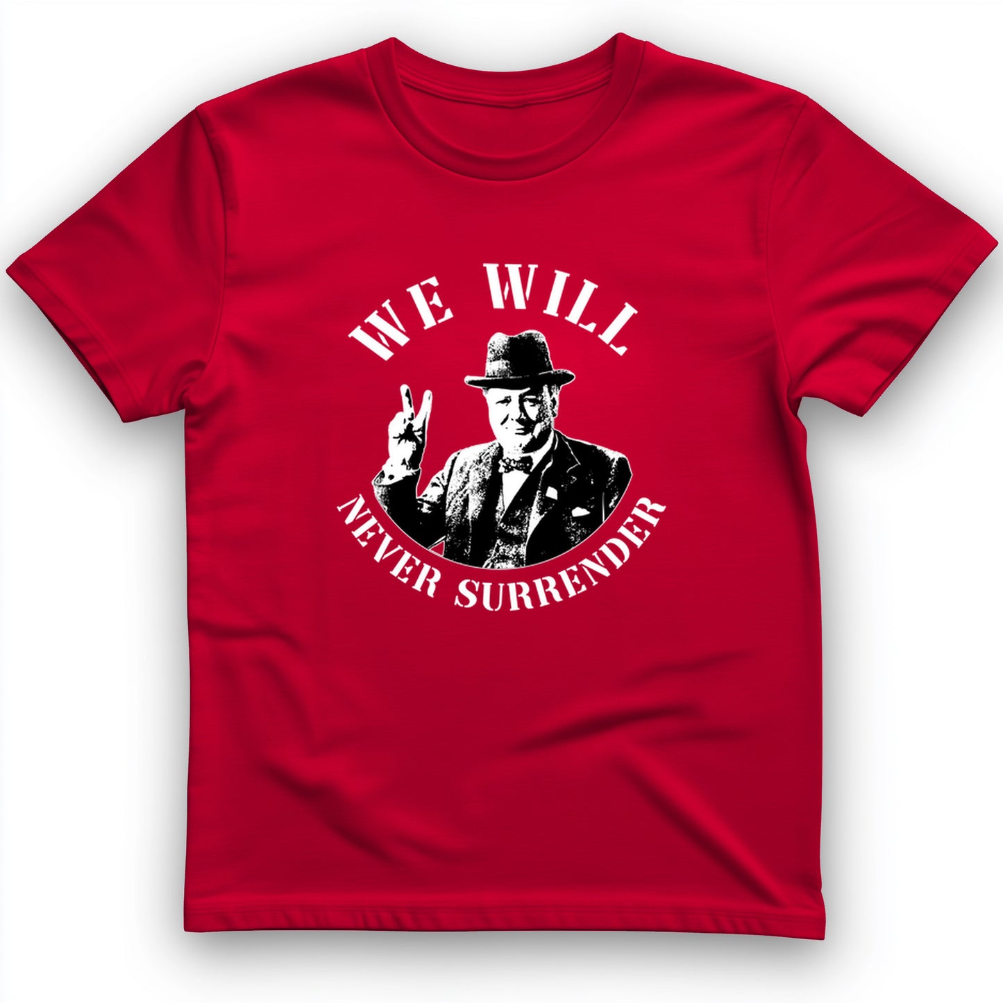 We Will Never Surrender T-Shirt