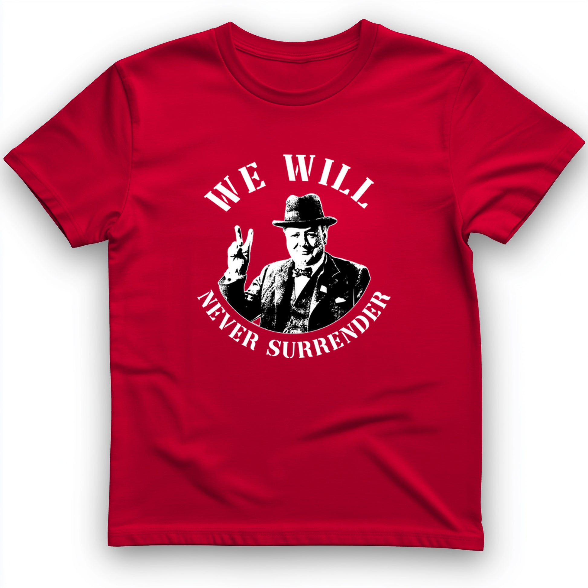 We Will Never Surrender T-Shirt
