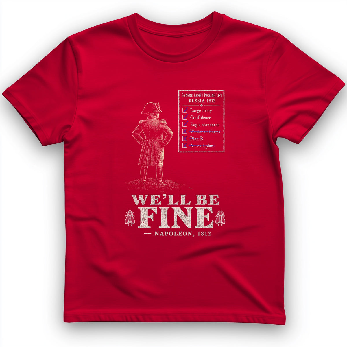 We'll Be Fine T-Shirt