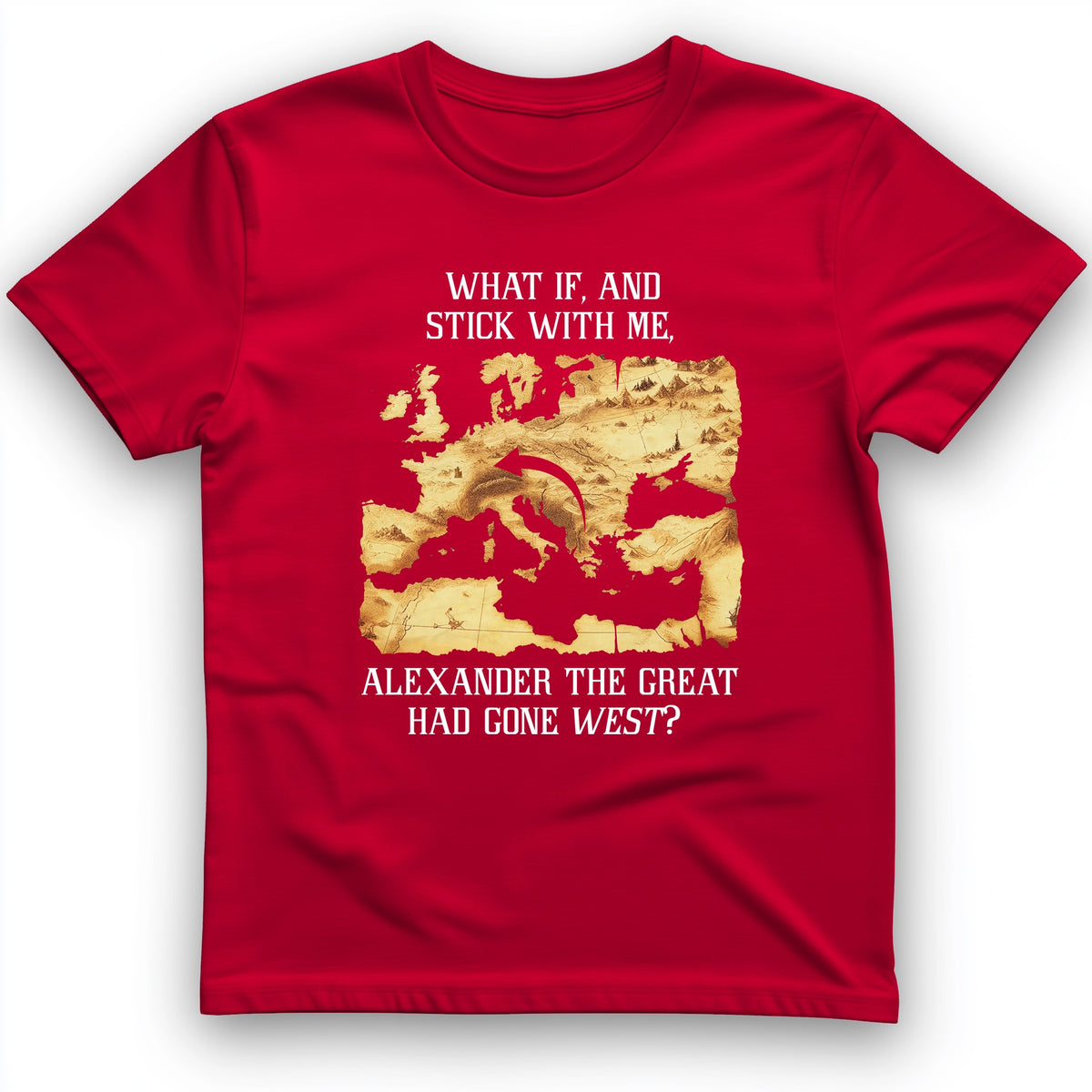 What If Alexander T-Shirt
