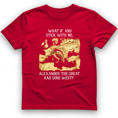 What If Alexander T-Shirt