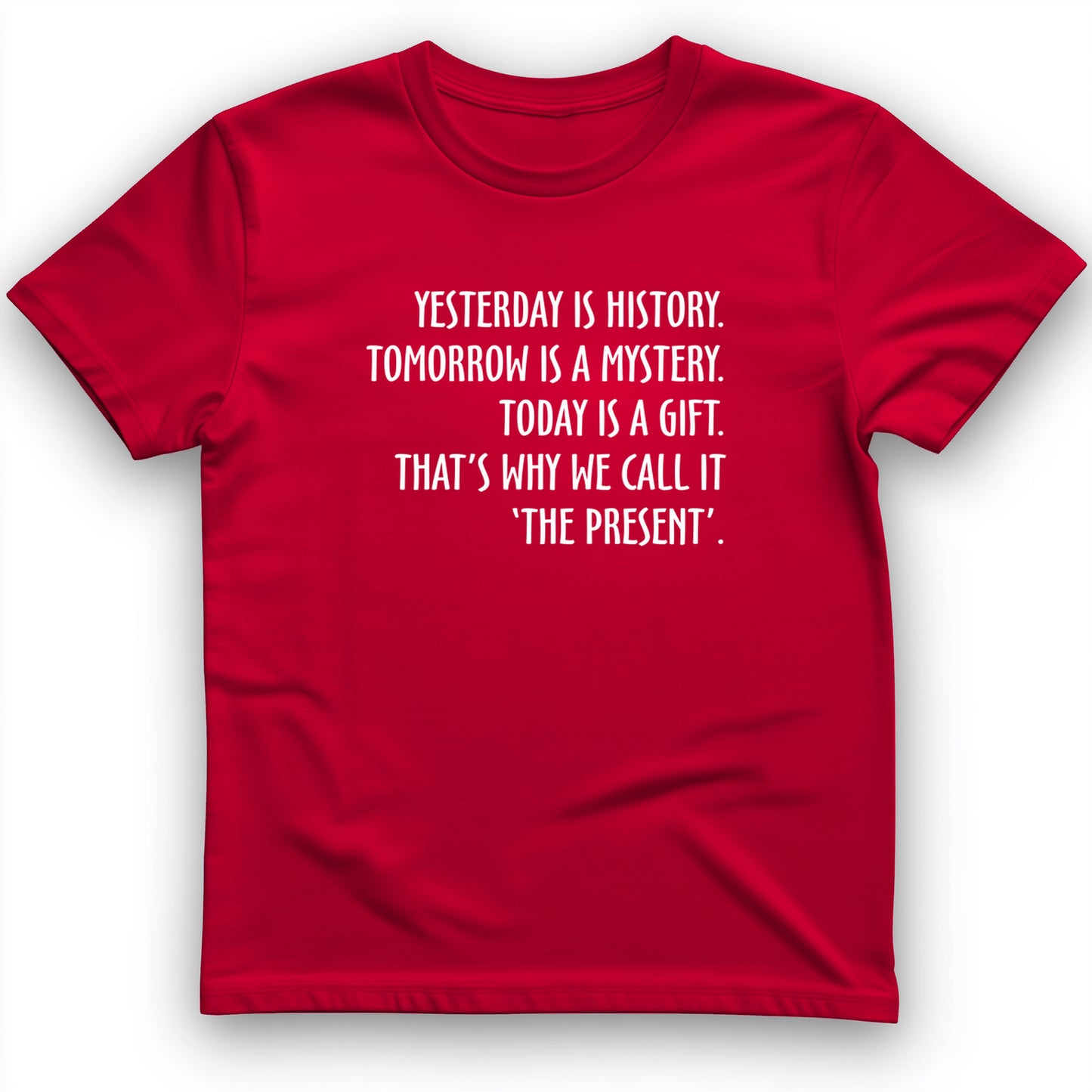 Yesterday Is History T-Shirt