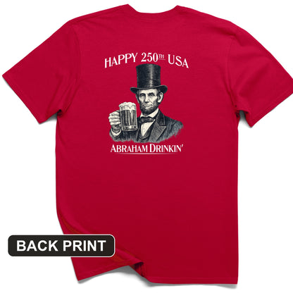Abraham Drinkin Back Print T-Shirt