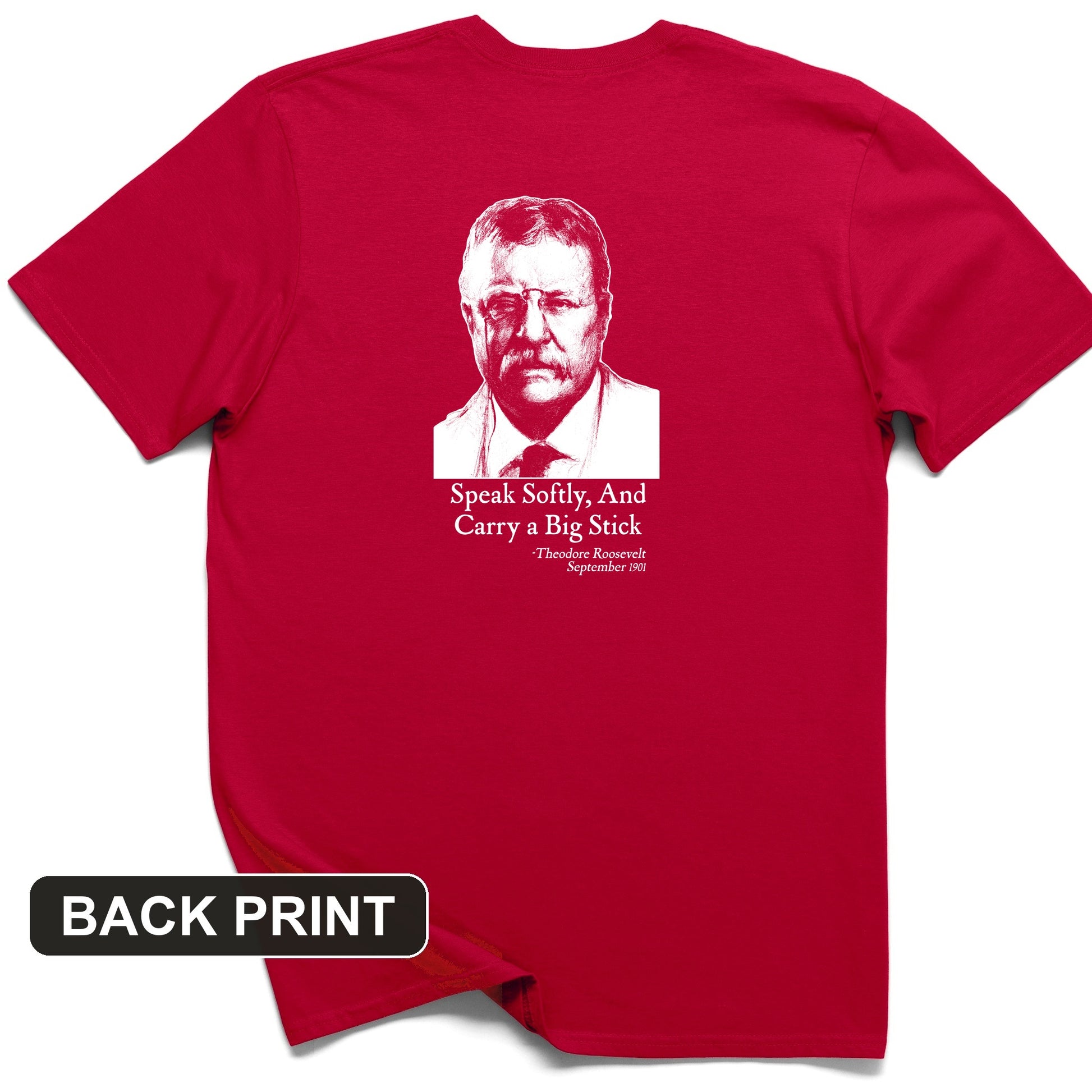 Carry A Big Stick Back Print T-Shirt