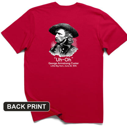 Custer Uh-Oh Back Print T-Shirt