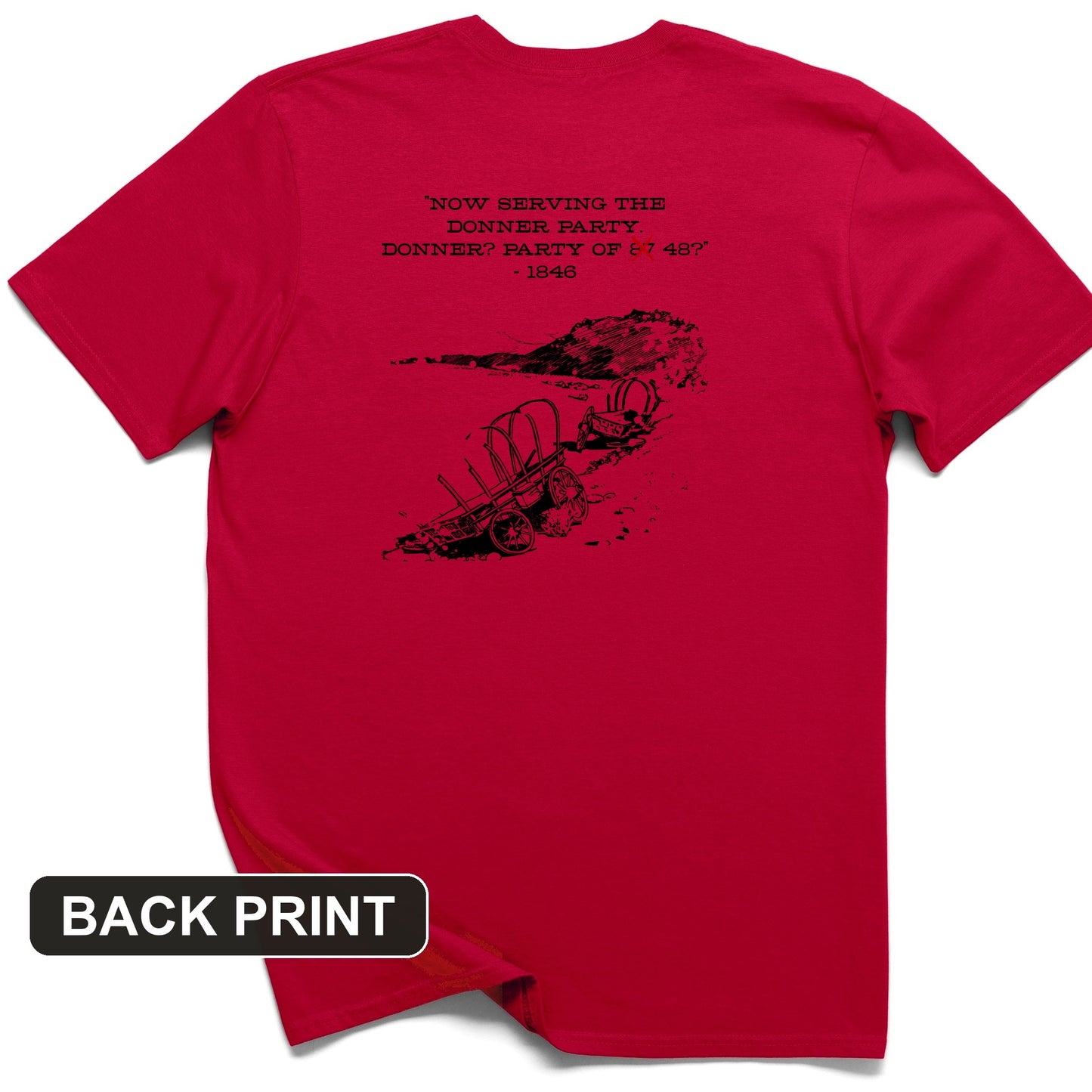 Donner Party Back Print T-Shirt