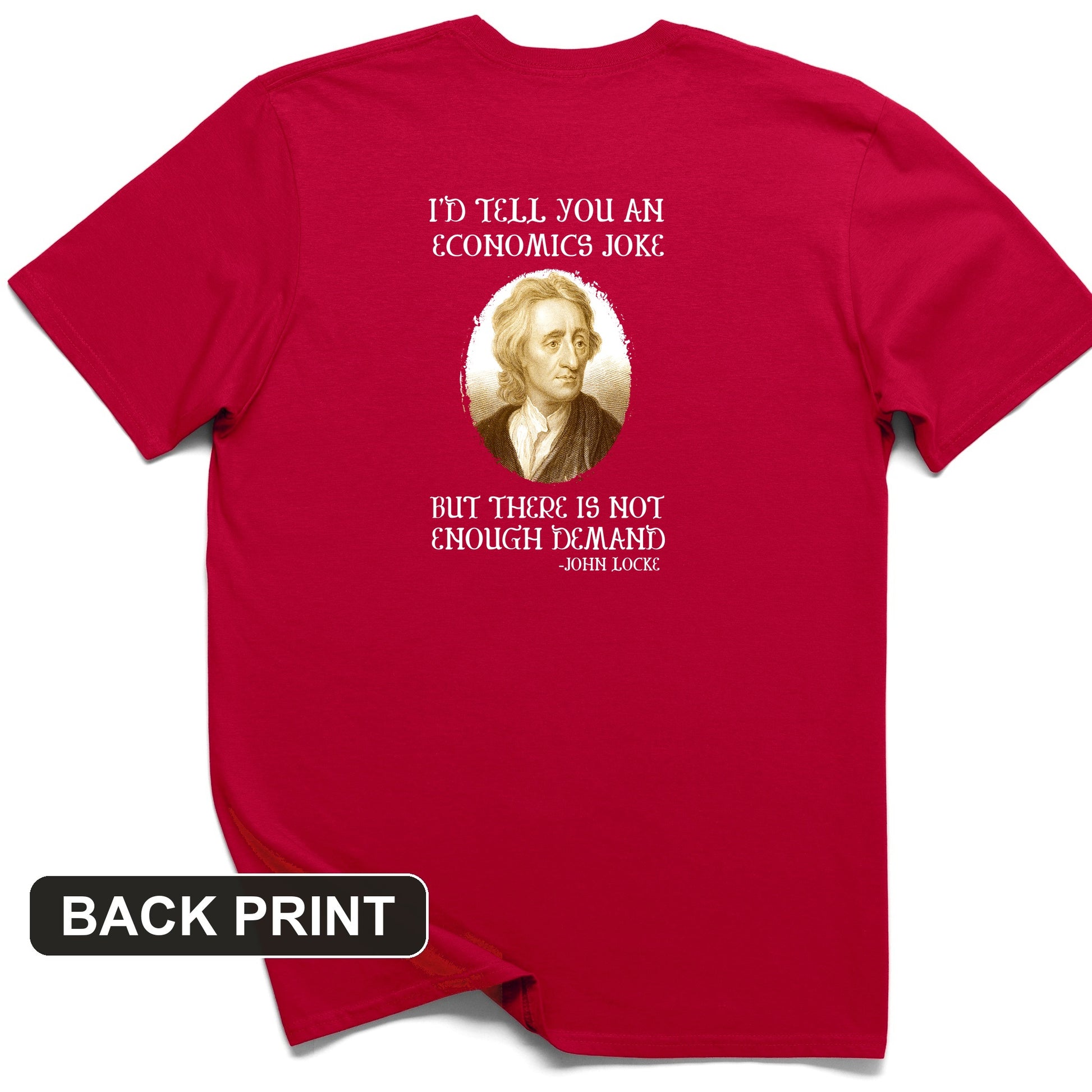 Economics Joke Back Print T-Shirt