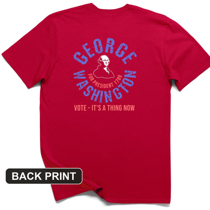 George Washington For President Back Print T-Shirt