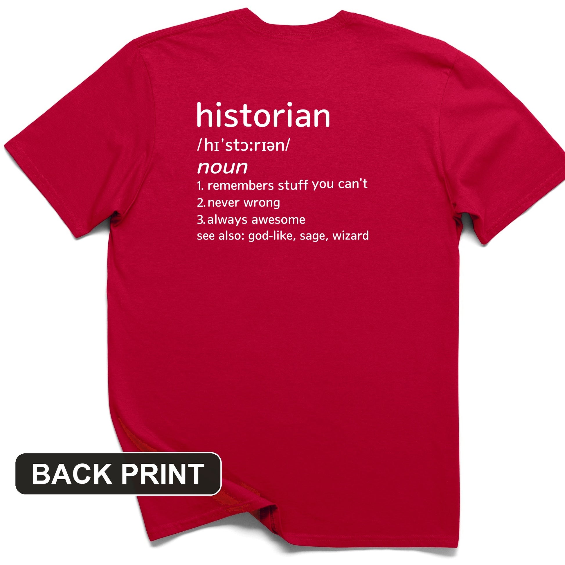 Historian Defined Back Print T-Shirt