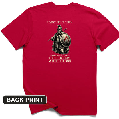 I Don't Fight Often Back Print T-Shirt