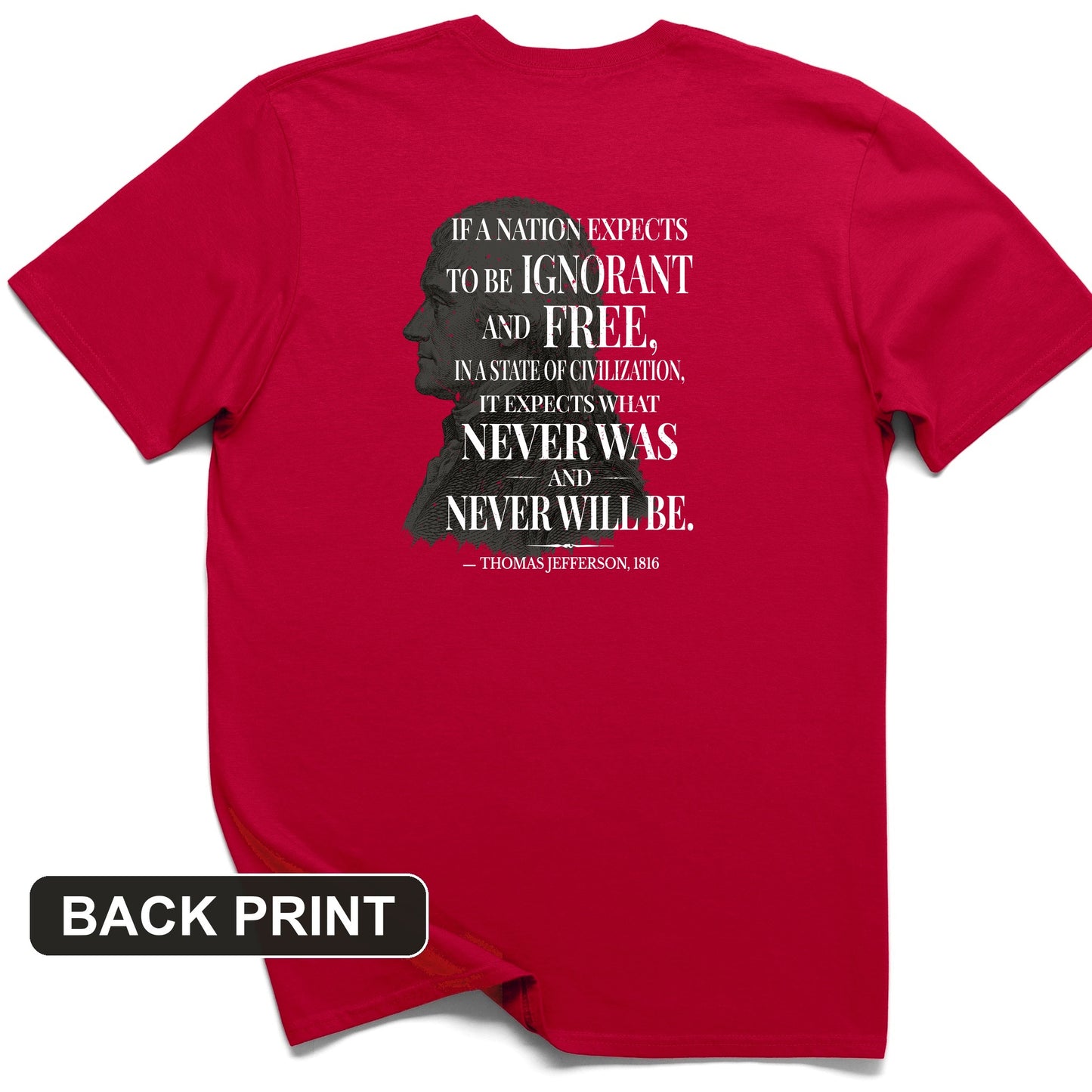 Ignorant and Free Back Print T-Shirt