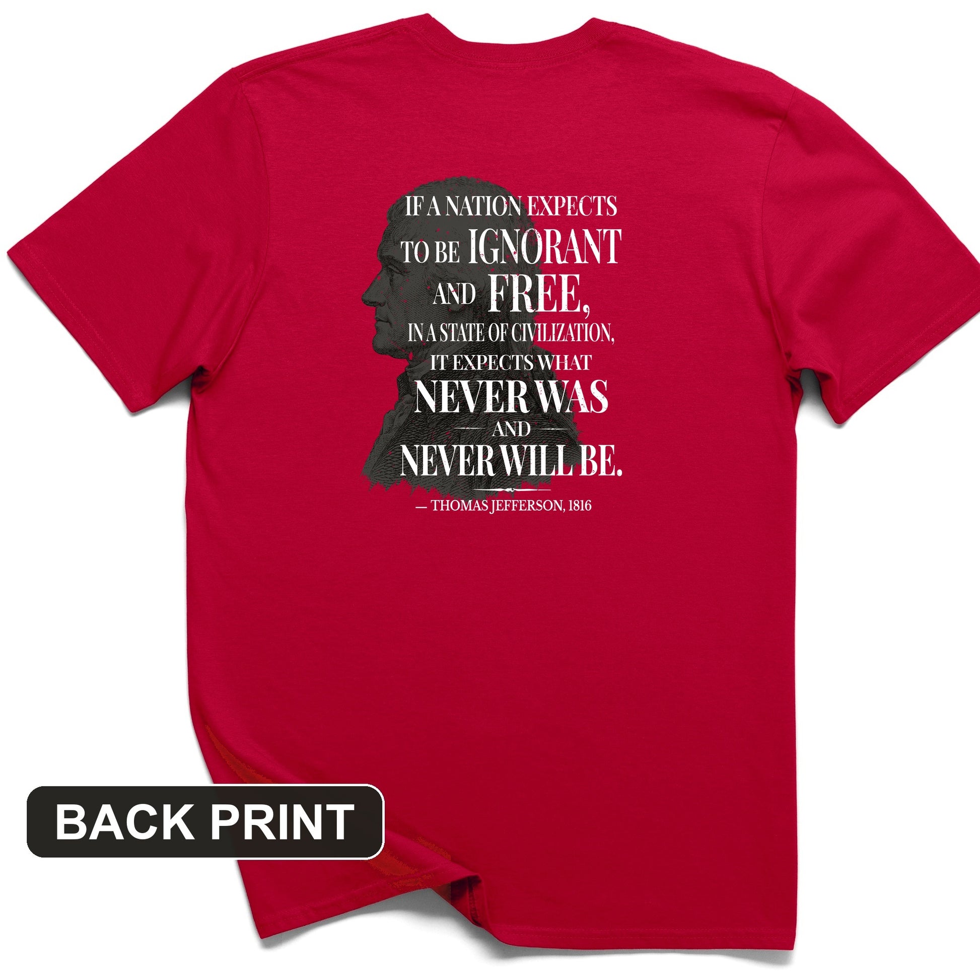 Ignorant and Free Back Print T-Shirt