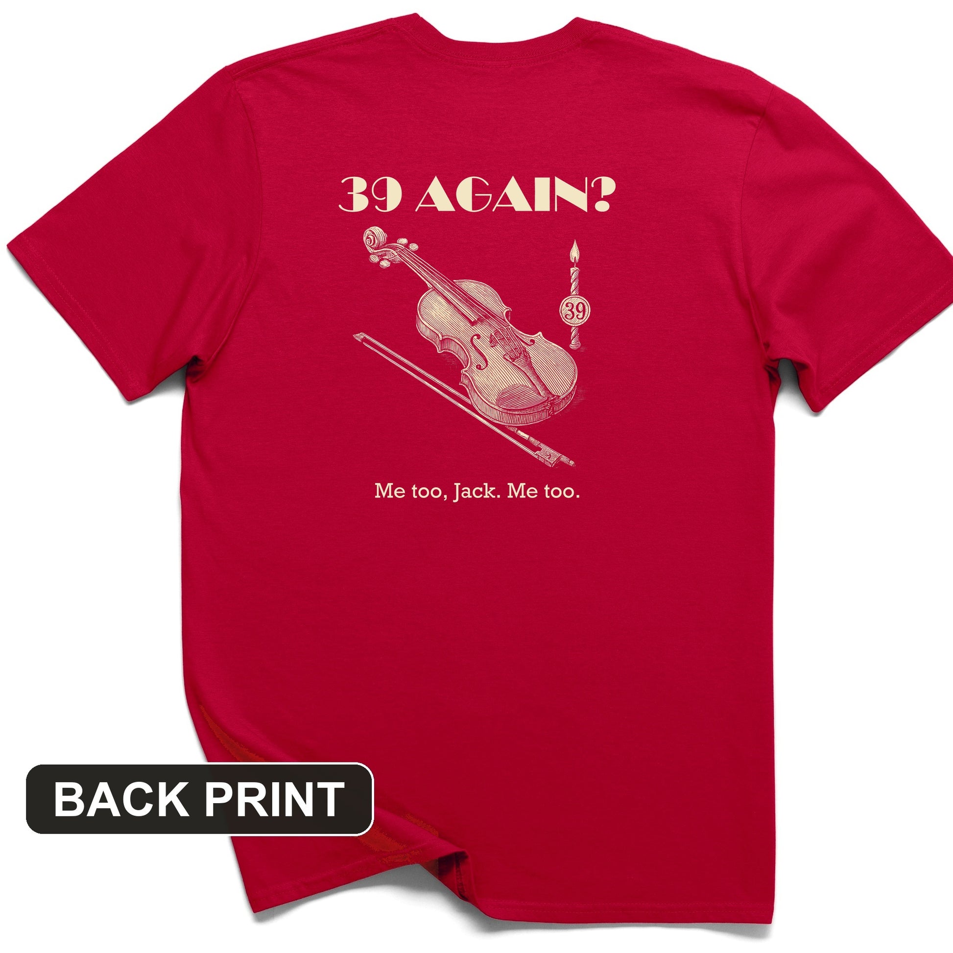 Jack Benny 39 Again Back Print T-Shirt