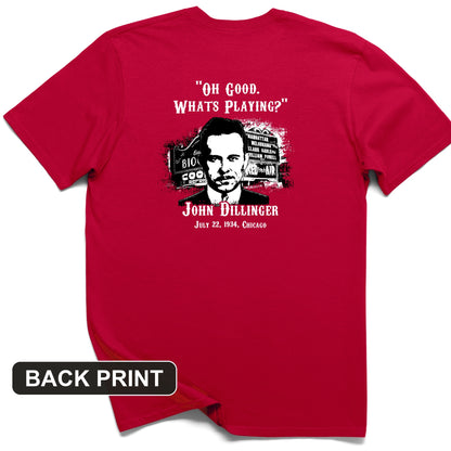 John Dillinger Let's Go To Movies Back Print T-Shirt