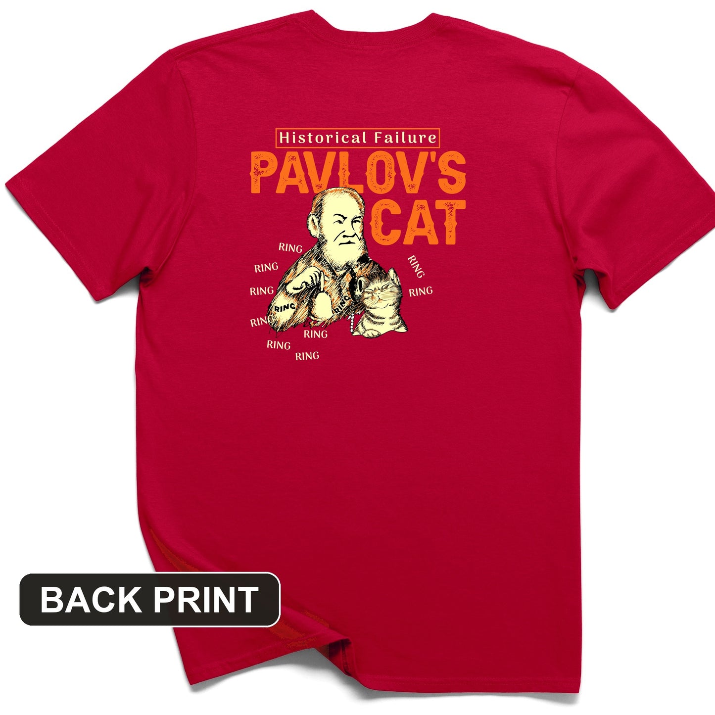 Pavlov's Cat Failure Back Print T-Shirt