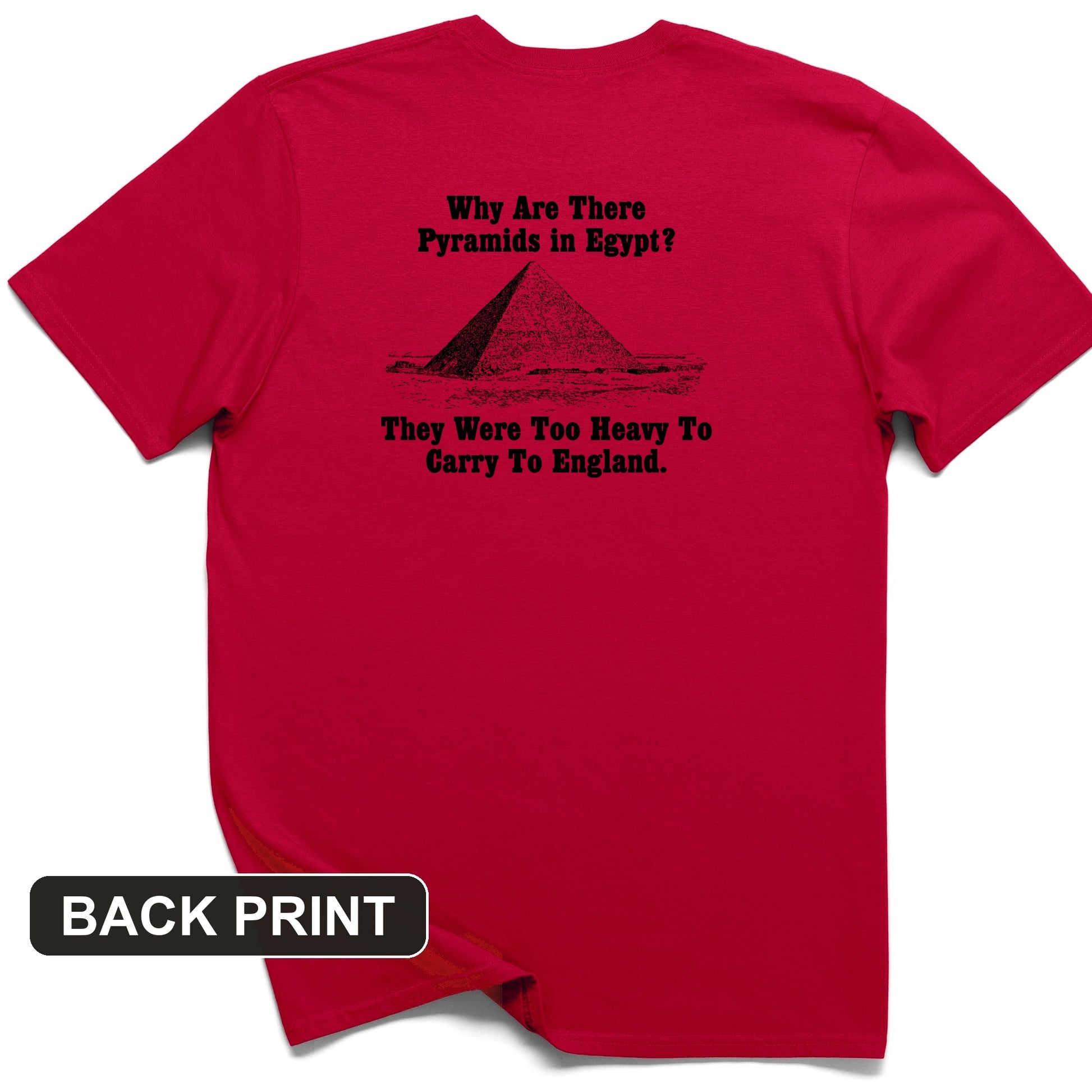 Pyramids in Egypt Back Print T-Shirt