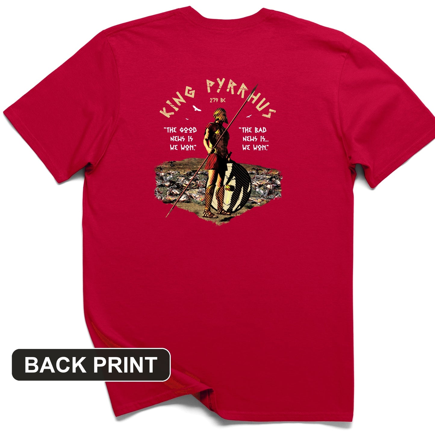 Pyrrhic Victory Back Print T-Shirt
