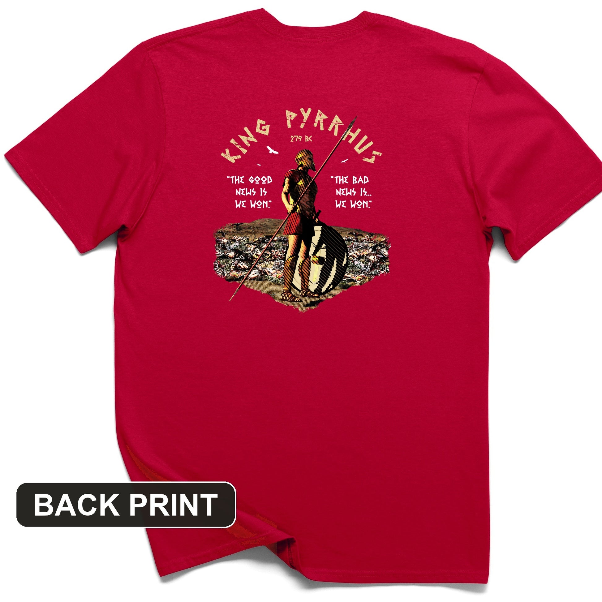 Pyrrhic Victory Back Print T-Shirt