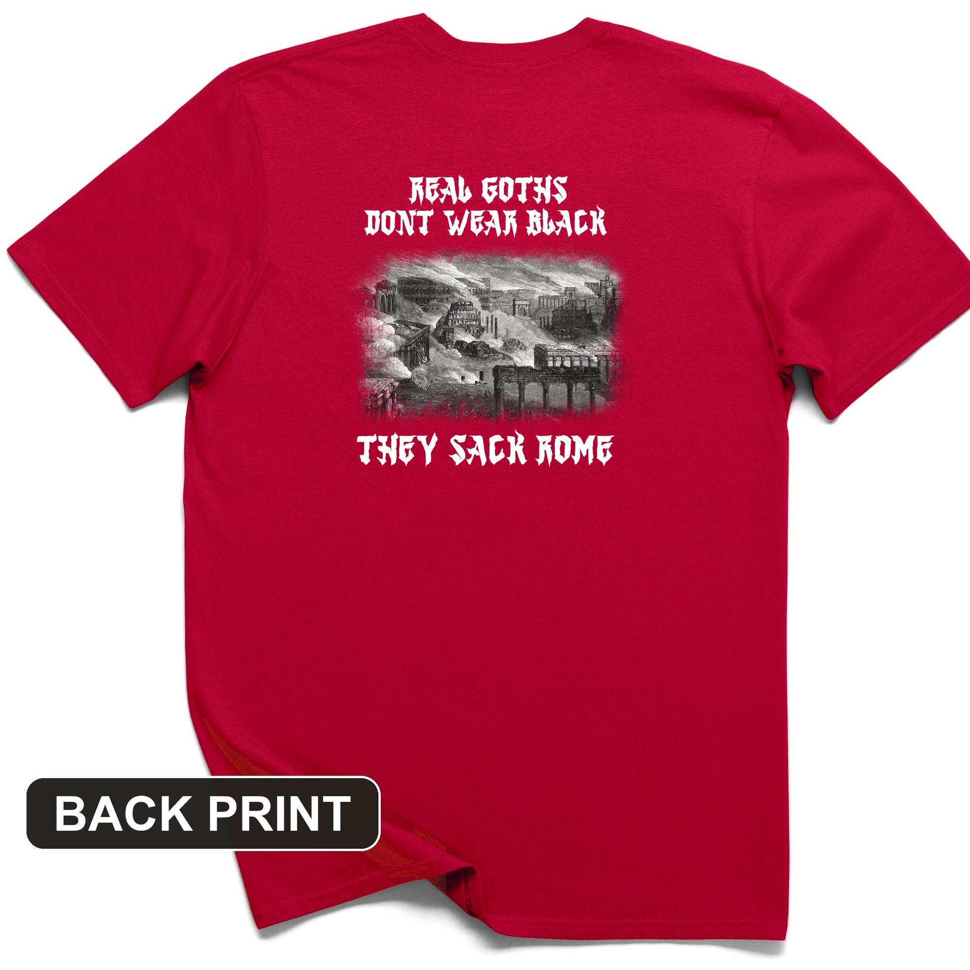 Real Goths Back Print T-Shirt