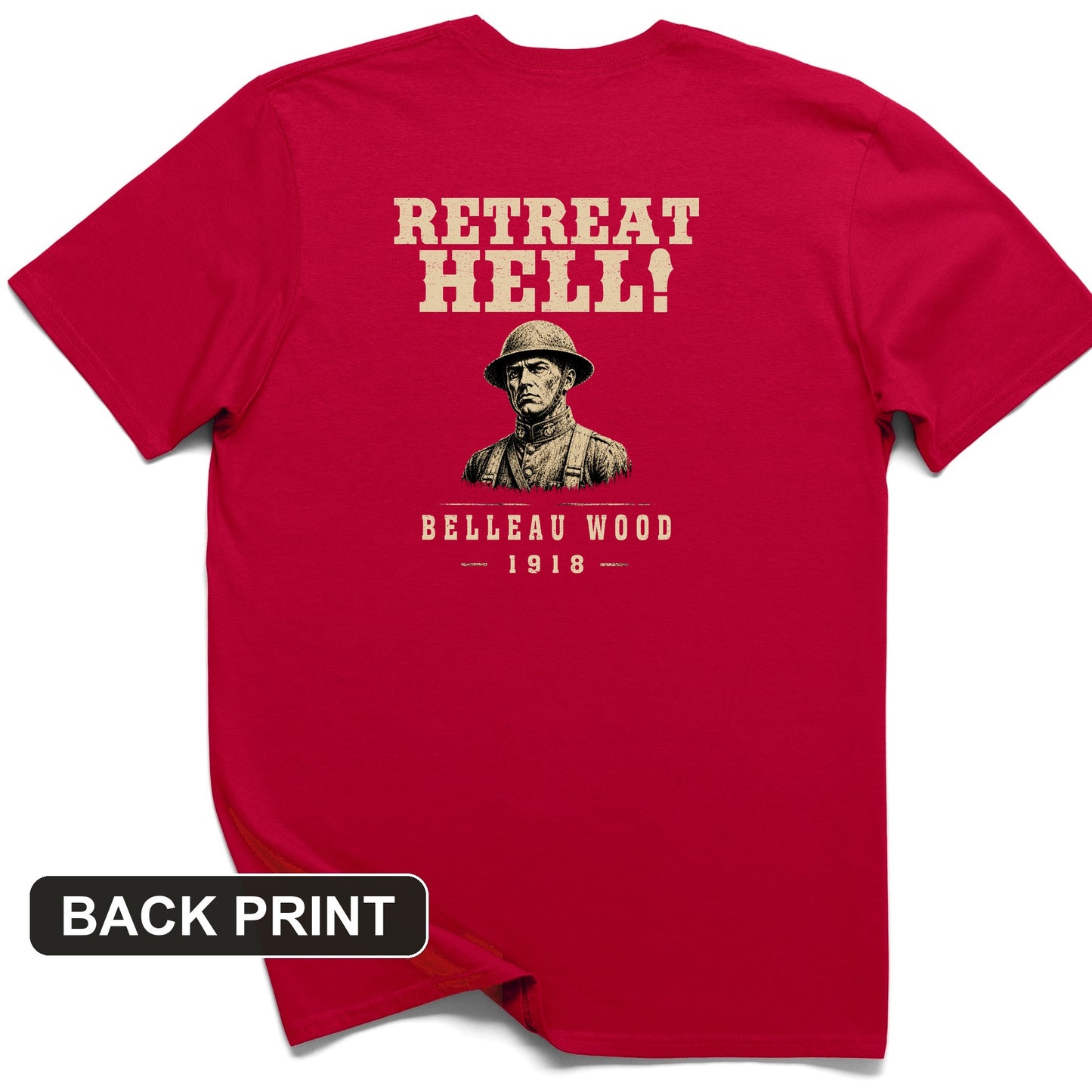Retreat Hell Bust Back Print T-Shirt