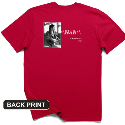 Rosa Parks "Nah" Back Print T-Shirt