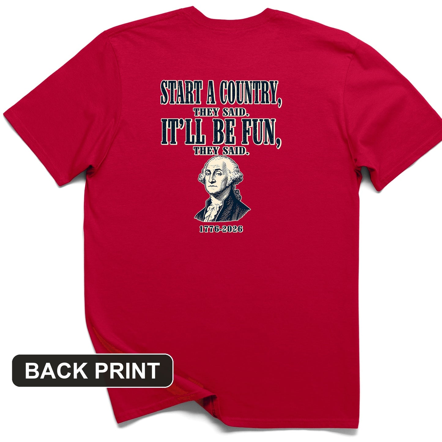 Start a Country Back Print T-Shirt