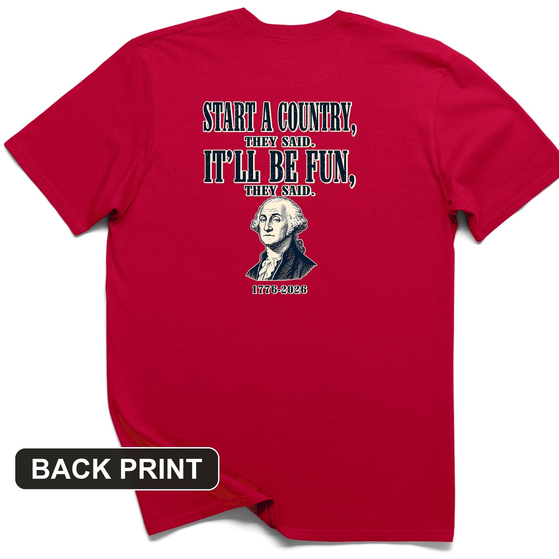 Start a Country Back Print T-Shirt