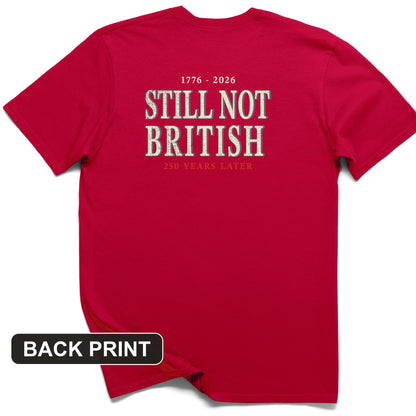 Still Not British Back Print T-Shirt