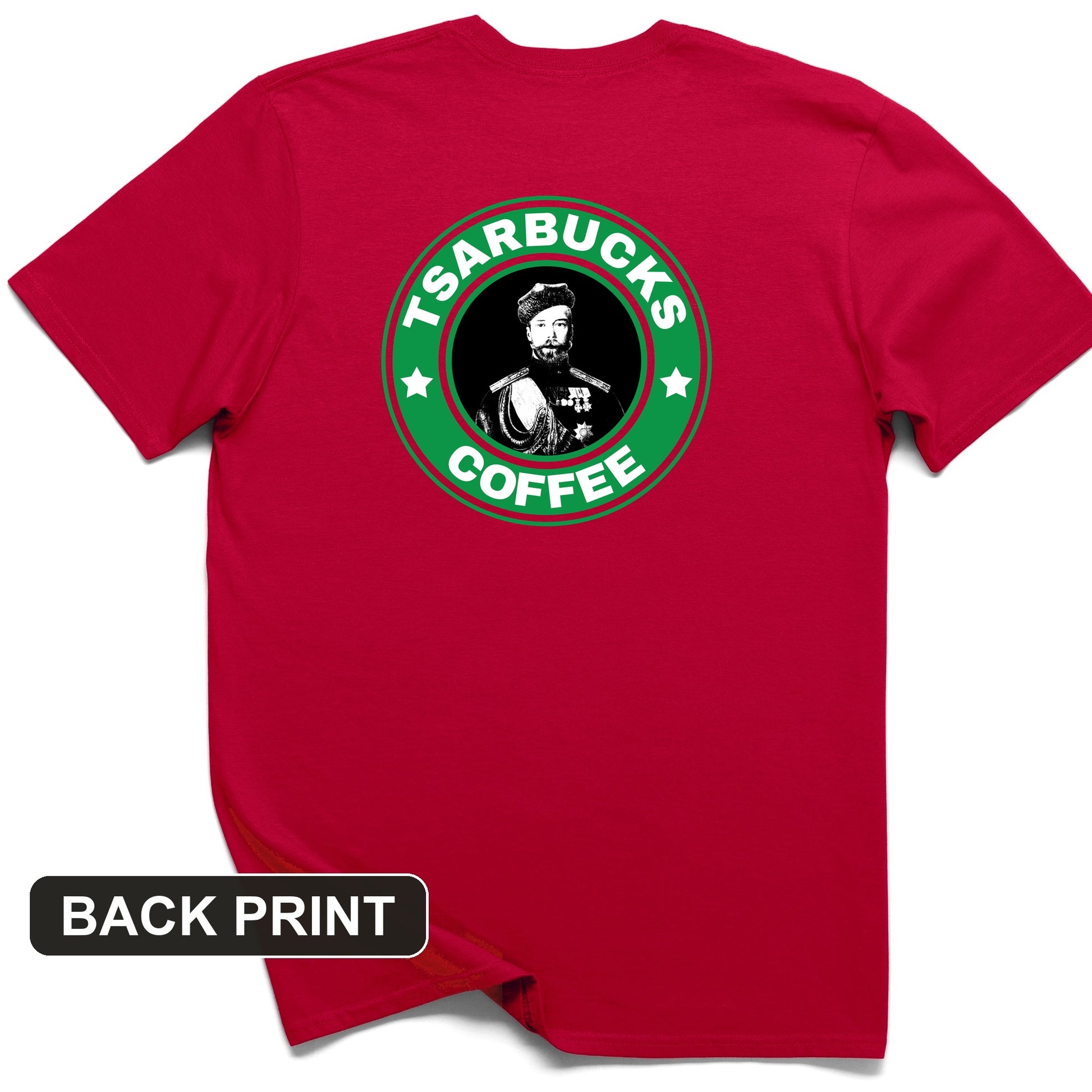 Tsarbucks Back Print T-Shirt