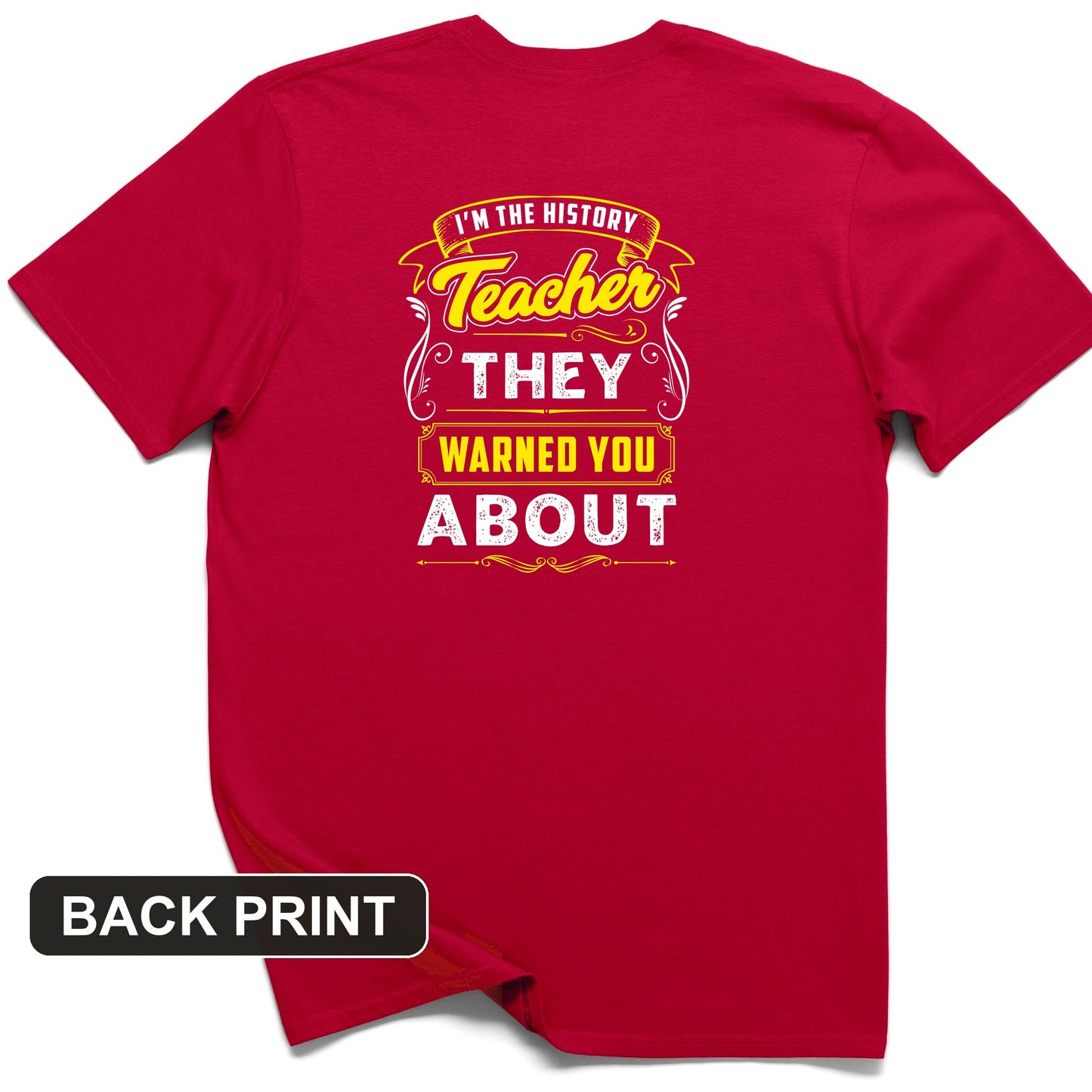 Warned You About Back Print T-Shirt