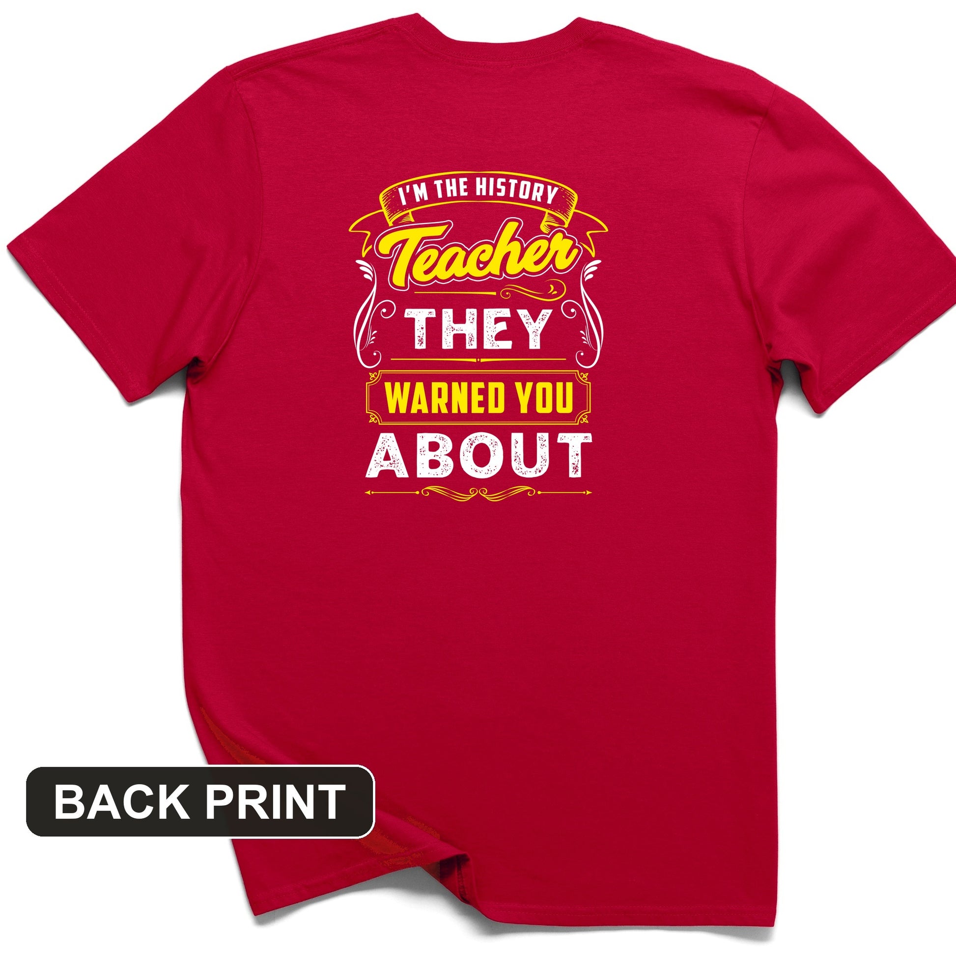 Warned You About Back Print T-Shirt