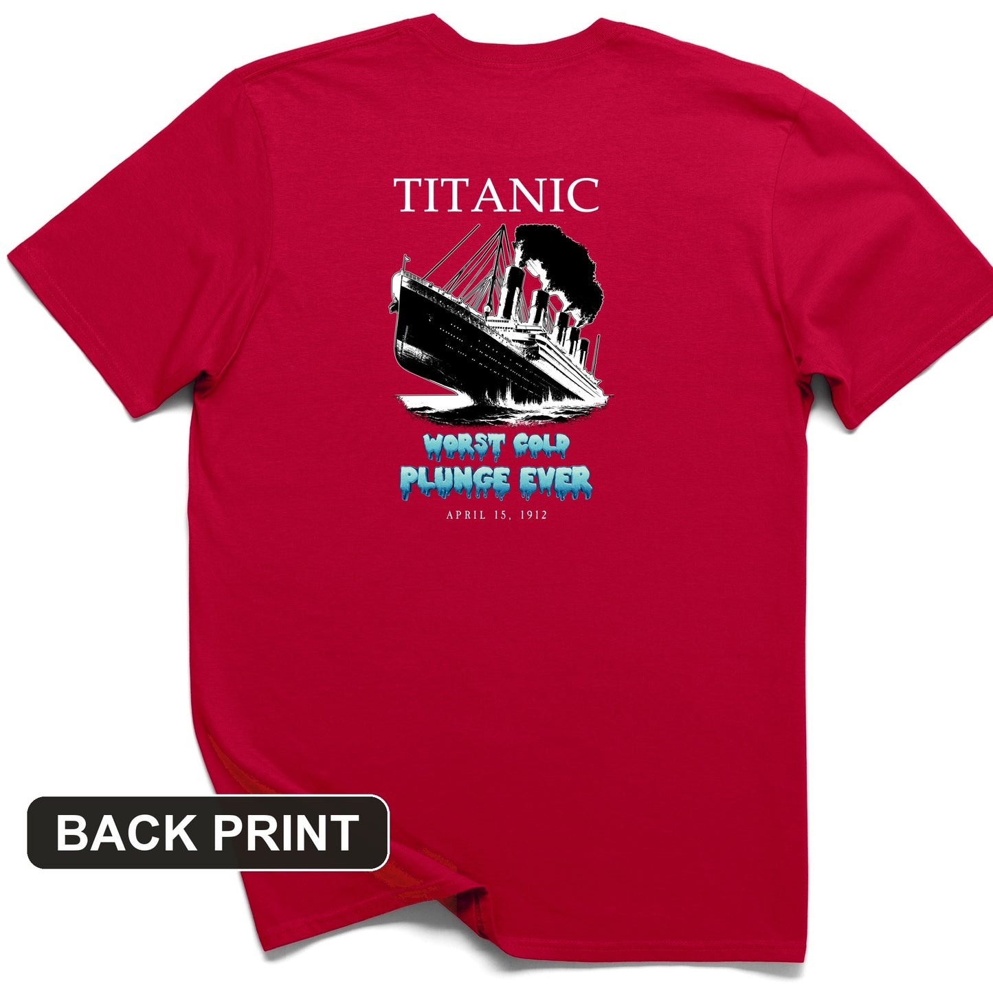 Worst Cold Plunge Ever Back Print T-Shirt