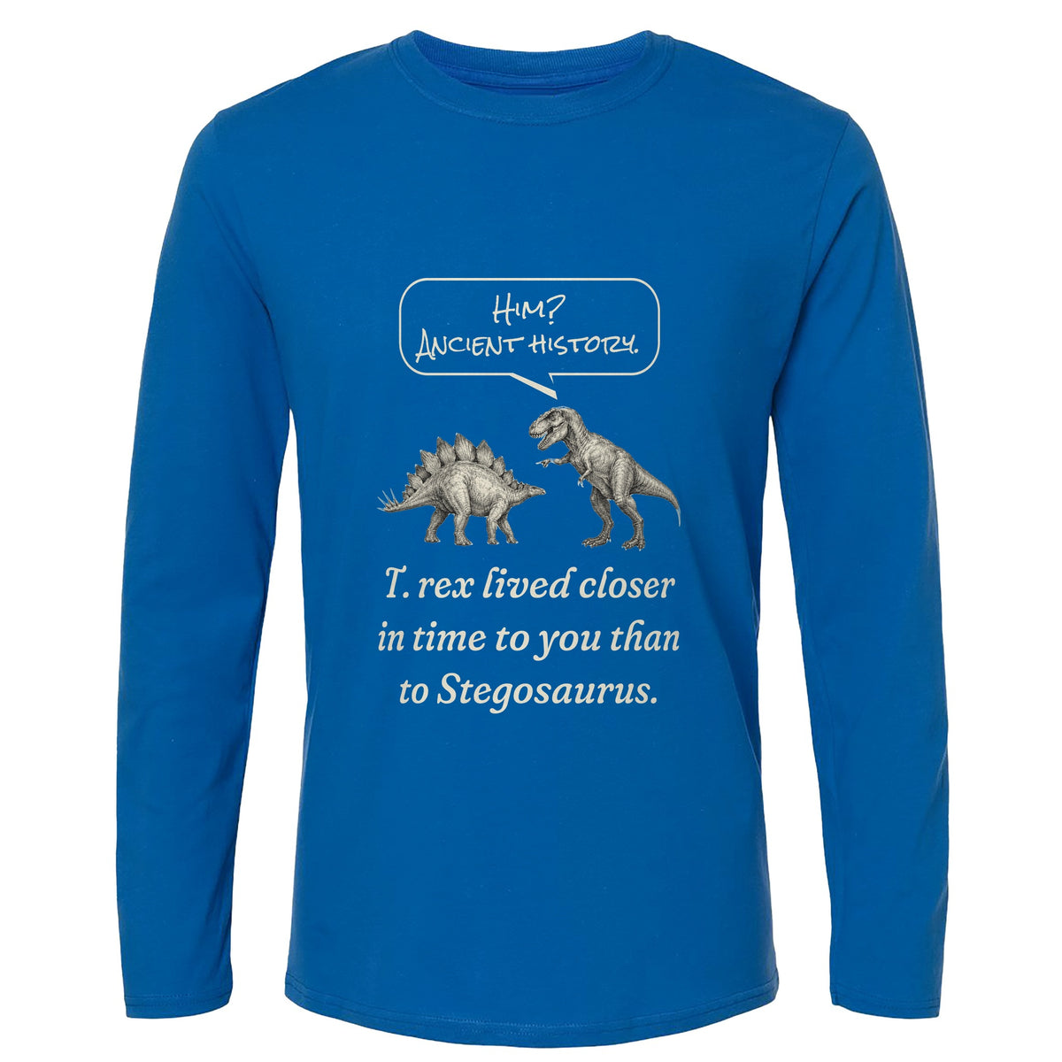 Ancient History T Rex Long Sleeve T-Shirt