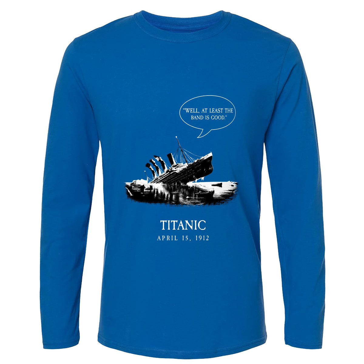 Band's Good Long Sleeve T-Shirt