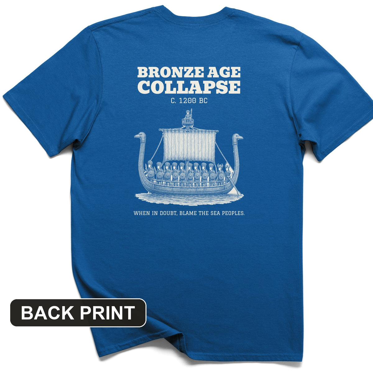 Blame The Sea Peoples Back Print T-Shirt