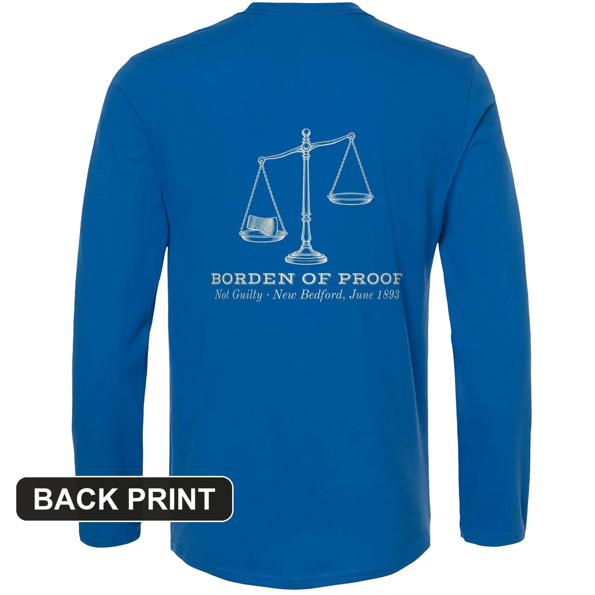 Borden Of Proof Back Print Long Sleeve T-Shirt