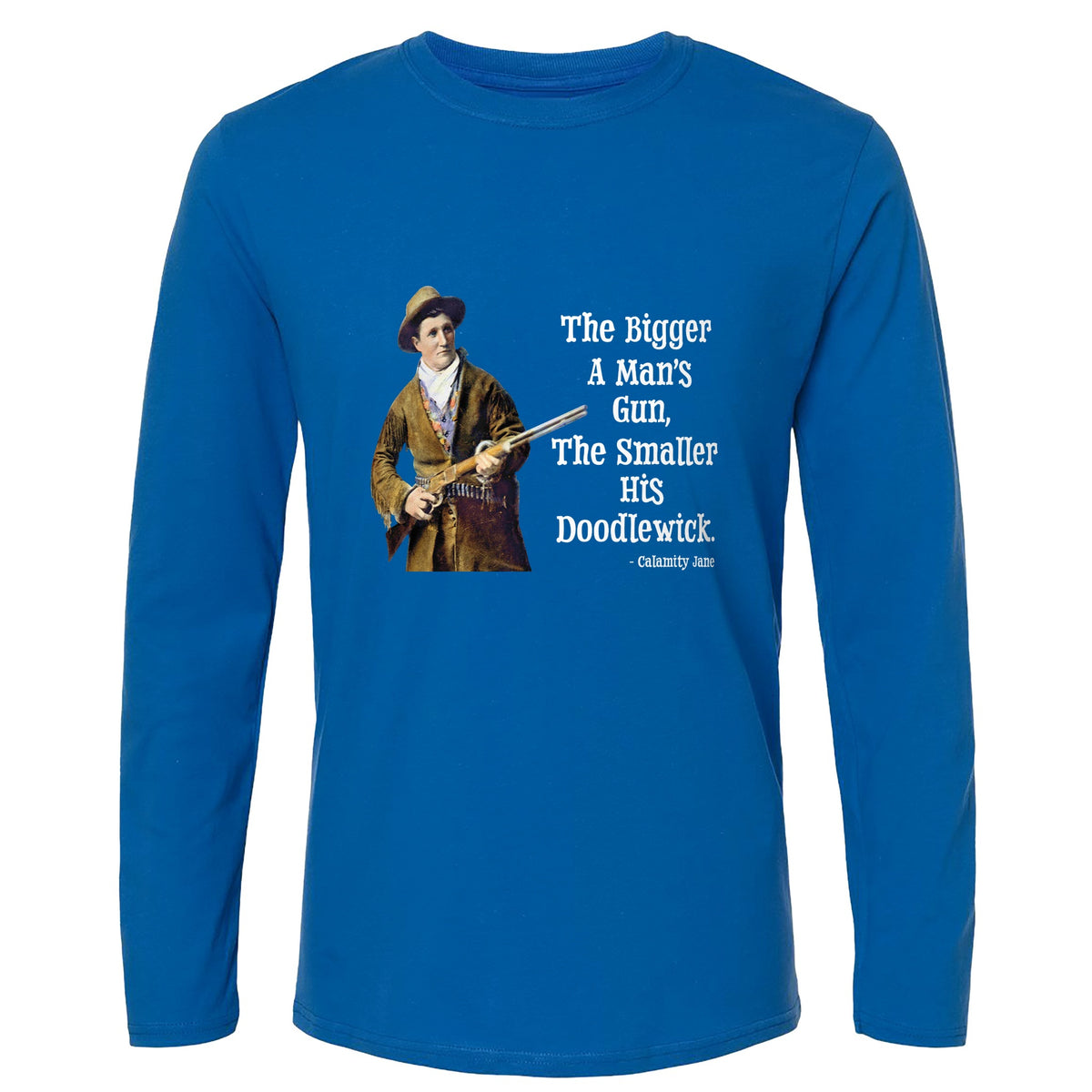 Calamity Jane Long Sleeve T-Shirt