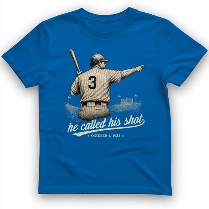 Called His Shot T-Shirt