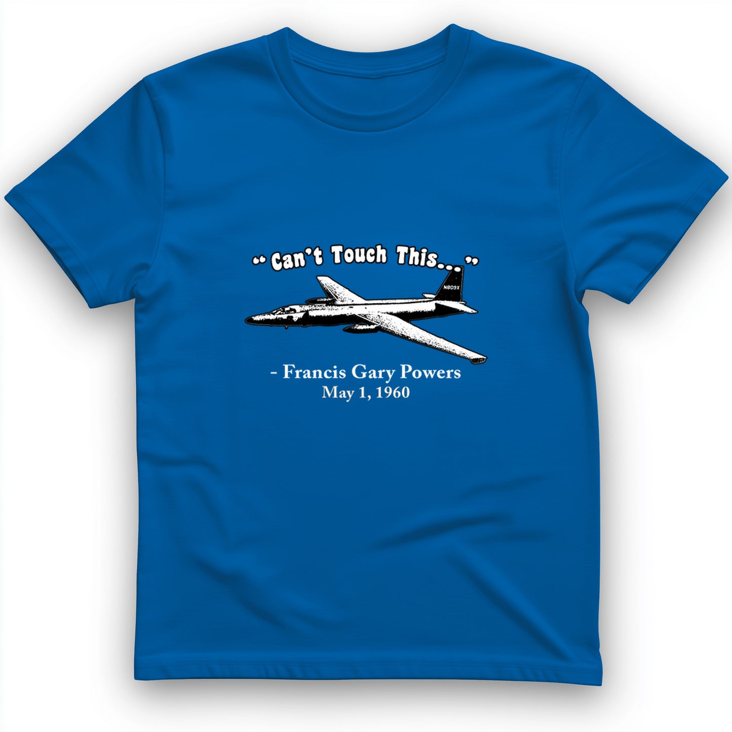 Can't Touch This T-Shirt