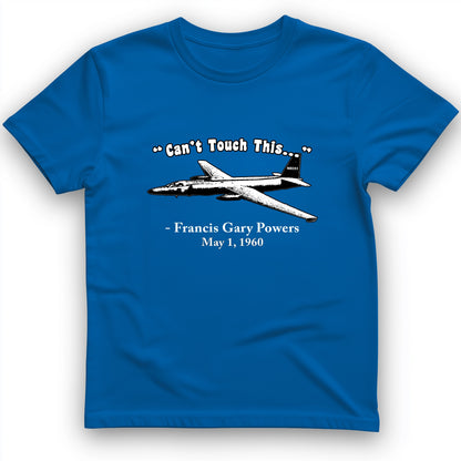 Can't Touch This T-Shirt