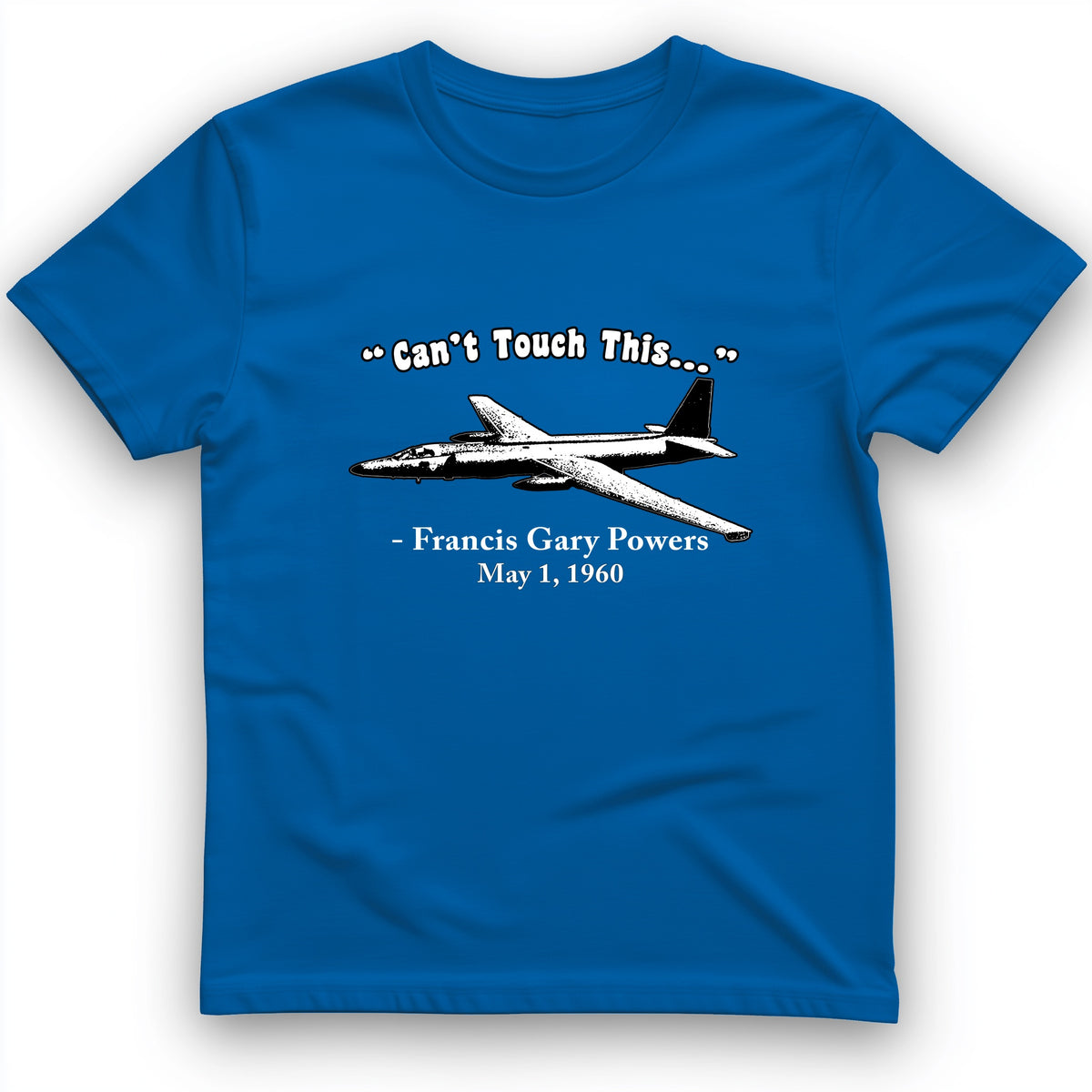 Can't Touch This T-Shirt