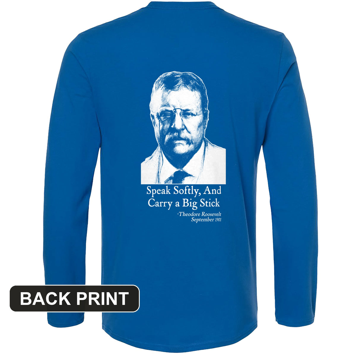 Carry A Big Stick Back Print Long Sleeve T-Shirt