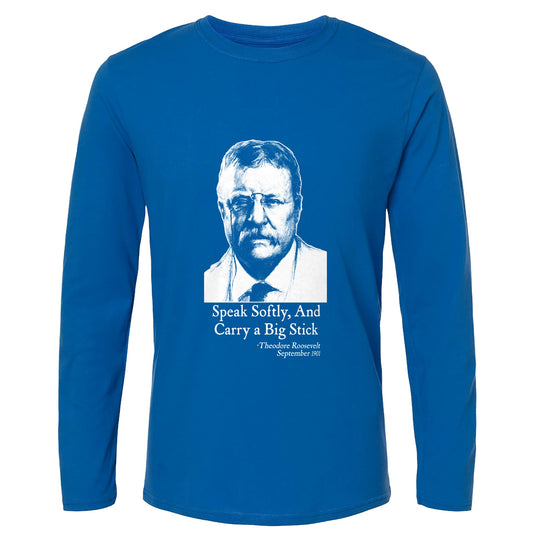 Carry A Big Stick Long Sleeve T-Shirt