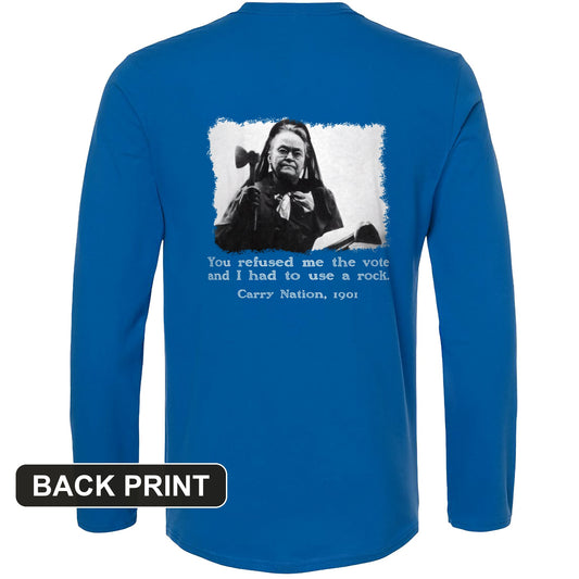 Carry Nation Back Print Long Sleeve T-Shirt