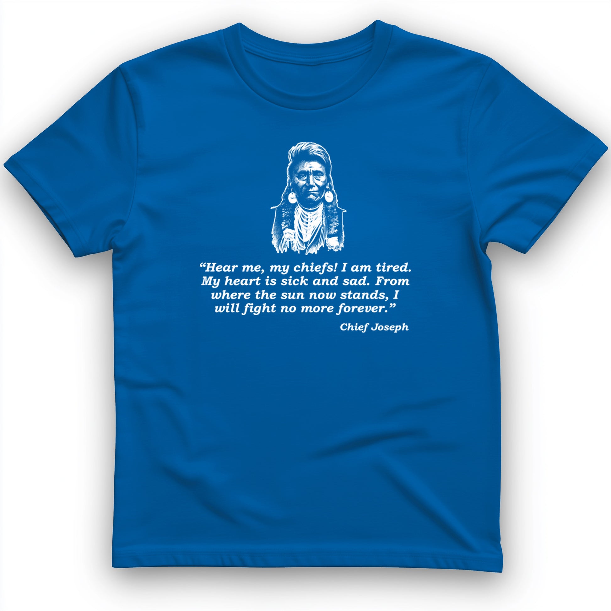 Chief Joseph Fight No More  T- Shirt