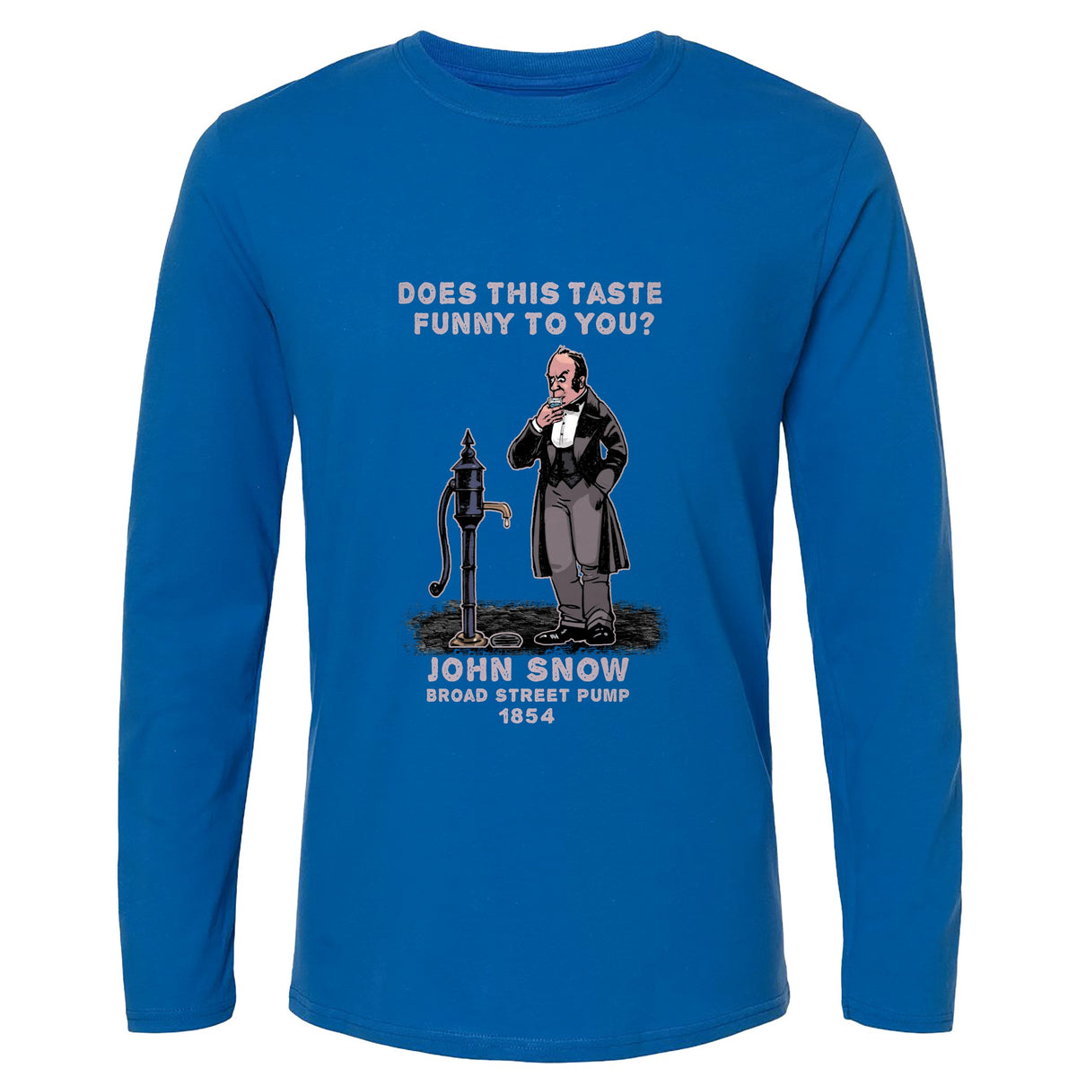 Cholera Fountain Long Sleeve T-Shirt