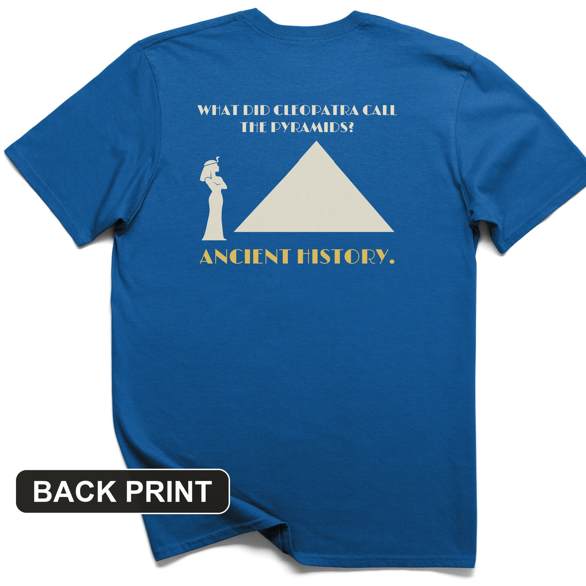 Cleopatra Ancient History Back Print T-Shirt
